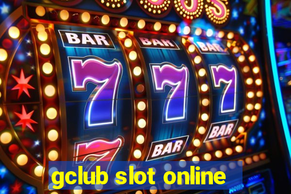 gclub slot online