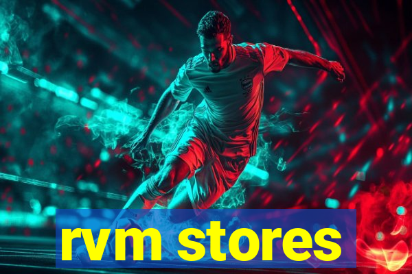 rvm stores