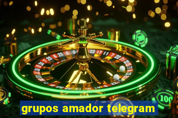 grupos amador telegram