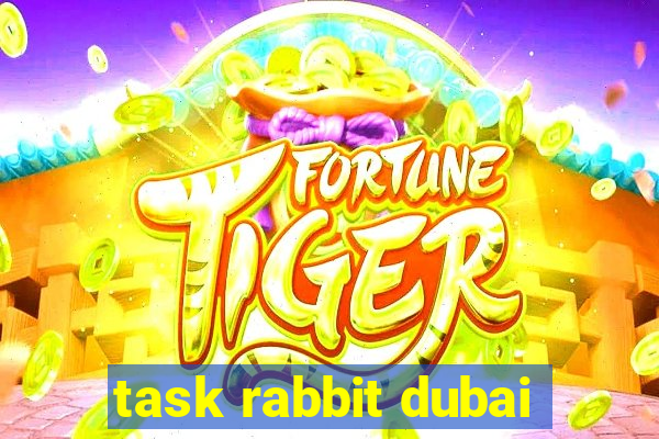 task rabbit dubai