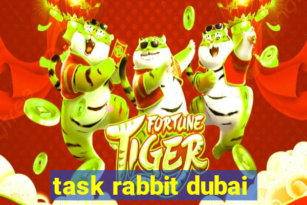 task rabbit dubai