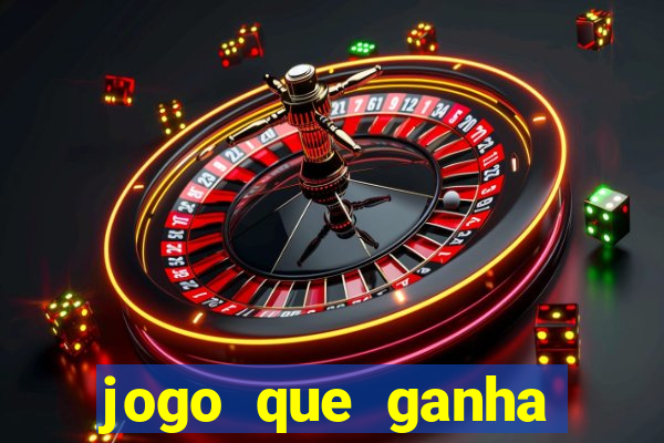 jogo que ganha dinheiro de verdade na vida real