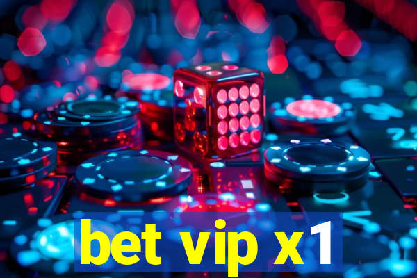 bet vip x1