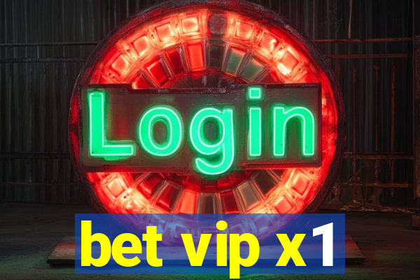 bet vip x1