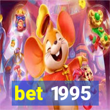 bet 1995