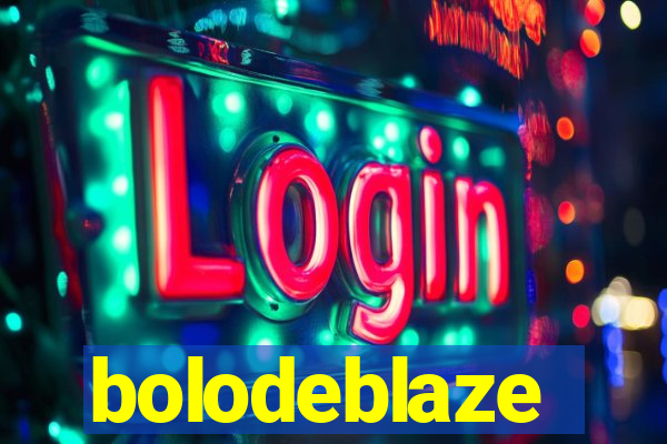 bolodeblaze