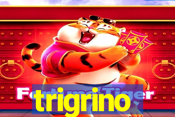 trigrino