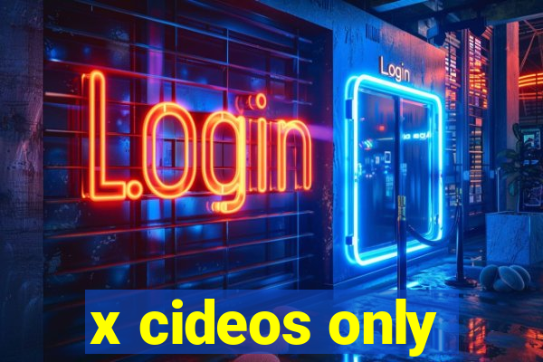 x cideos only