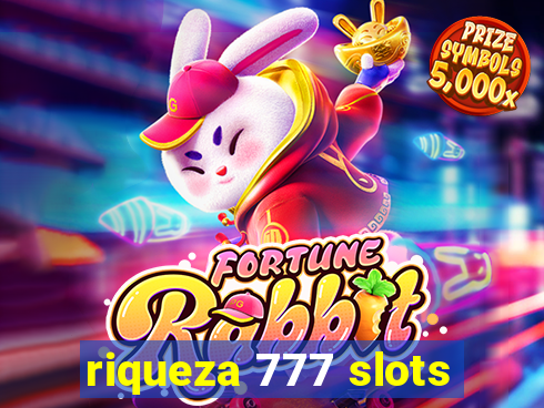 riqueza 777 slots