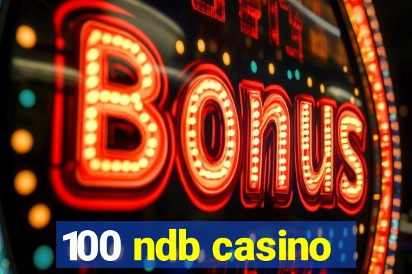 100 ndb casino