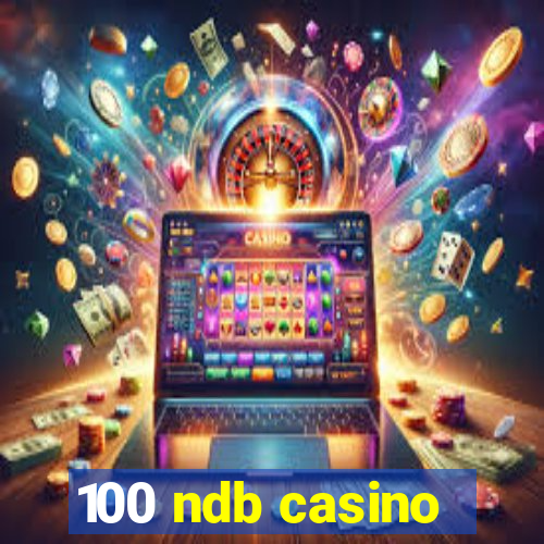 100 ndb casino