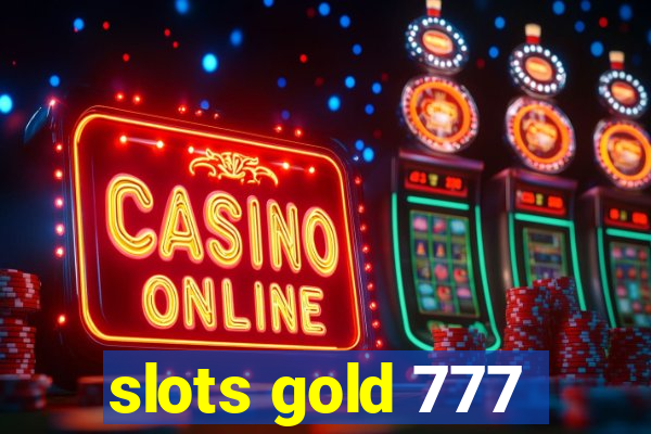 slots gold 777