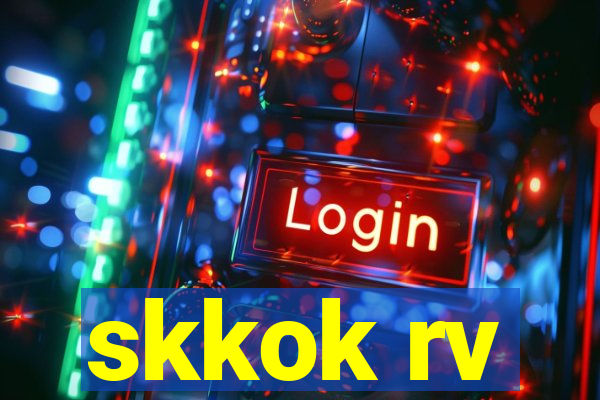 skkok rv