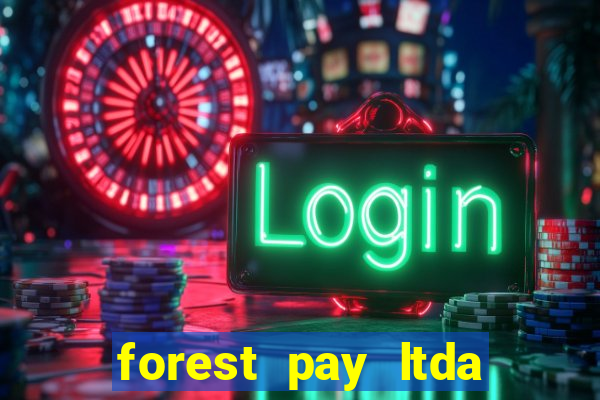 forest pay ltda plataforma de jogos