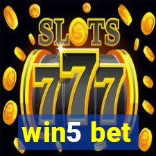 win5 bet