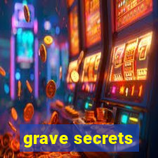 grave secrets