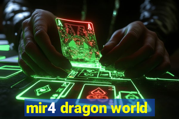 mir4 dragon world