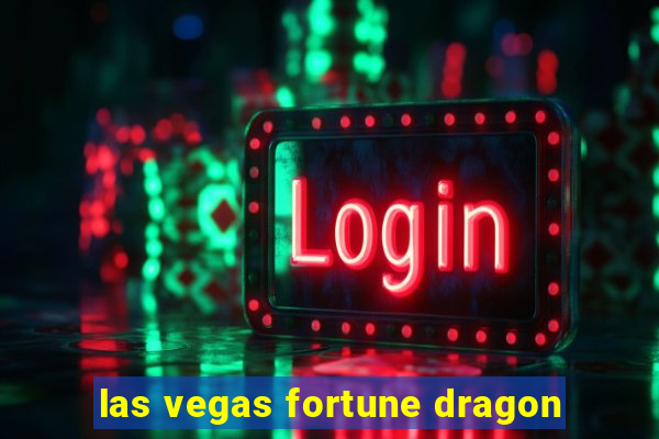 las vegas fortune dragon