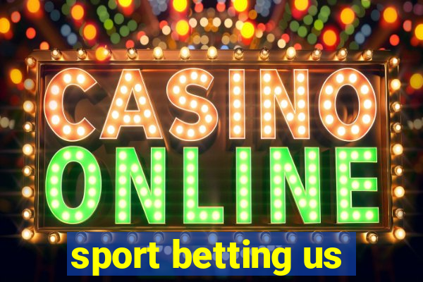 sport betting us