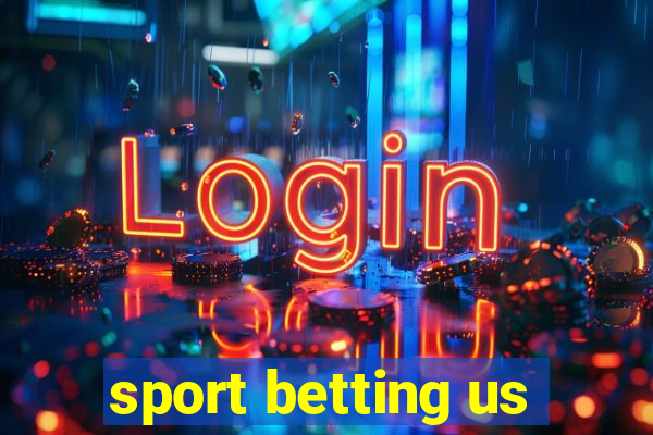 sport betting us