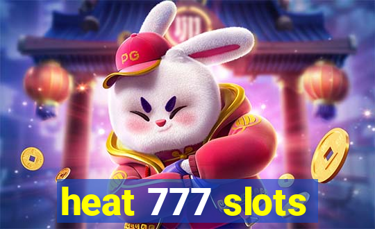 heat 777 slots