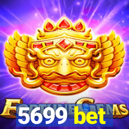 5699 bet