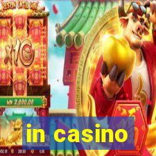 in casino