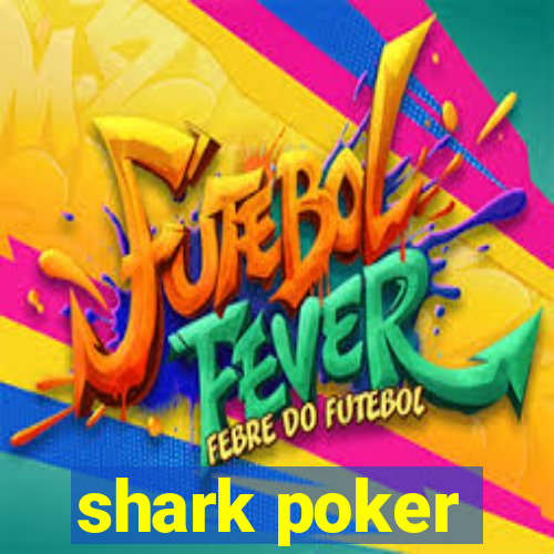 shark poker