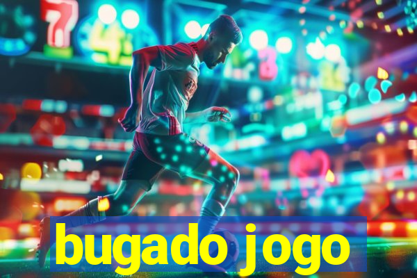 bugado jogo