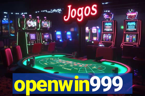 openwin999