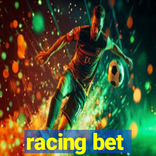 racing bet