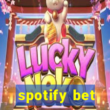 spotify bet