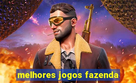 melhores jogos fazenda