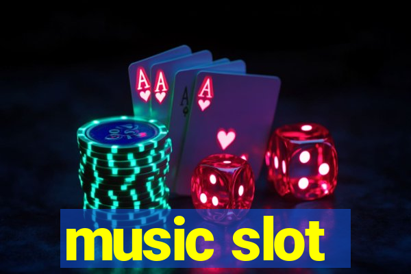 music slot