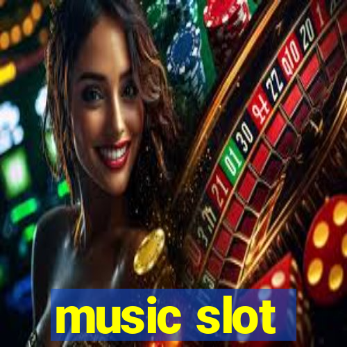 music slot