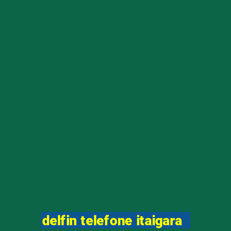 delfin telefone itaigara