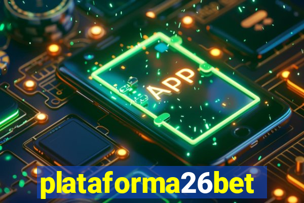 plataforma26bet