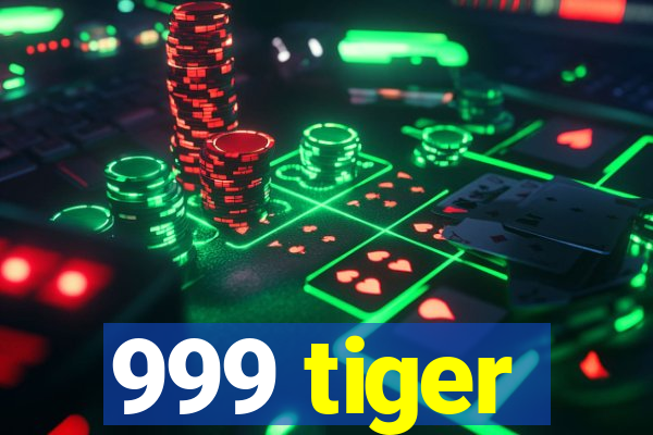 999 tiger