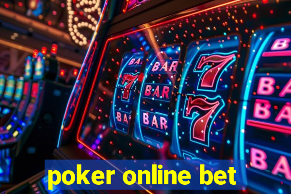 poker online bet