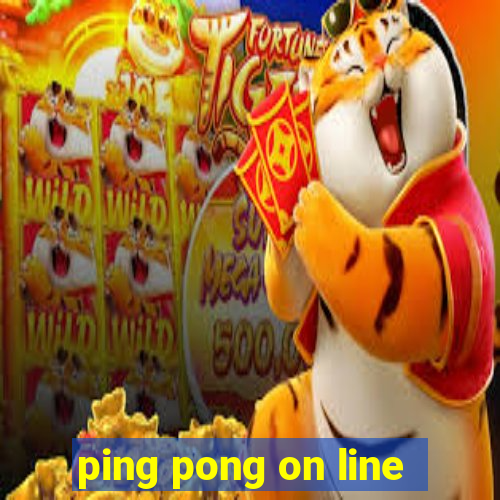 ping pong on line