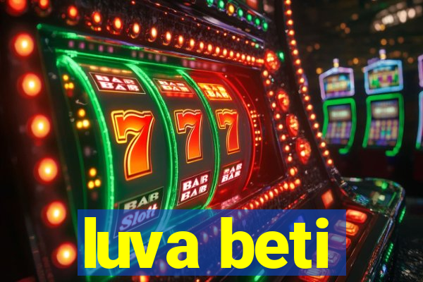 luva beti