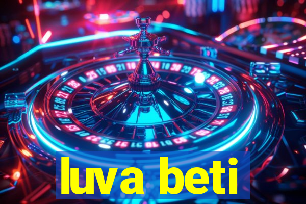 luva beti