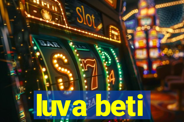 luva beti