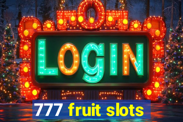 777 fruit slots