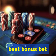 best bonus bet