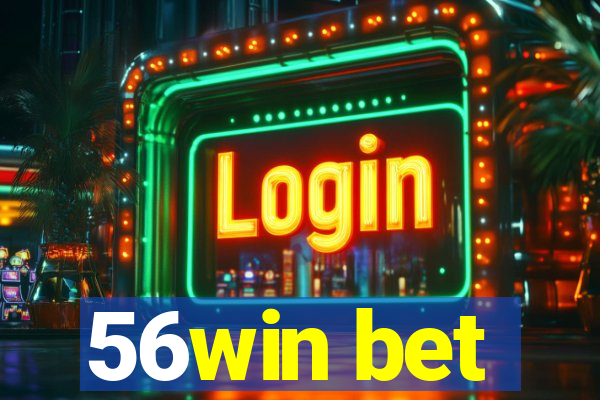 56win bet