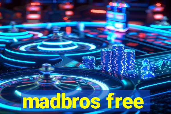 madbros free