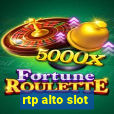 rtp alto slot