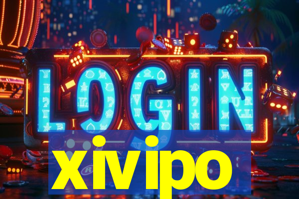 xivipo