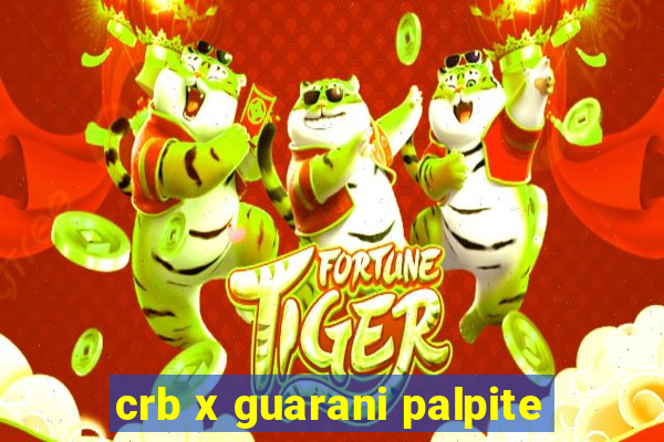 crb x guarani palpite